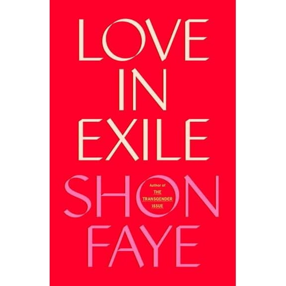 Pre-Owned Love in Exile (Paperback) 0374615527 9780374615529