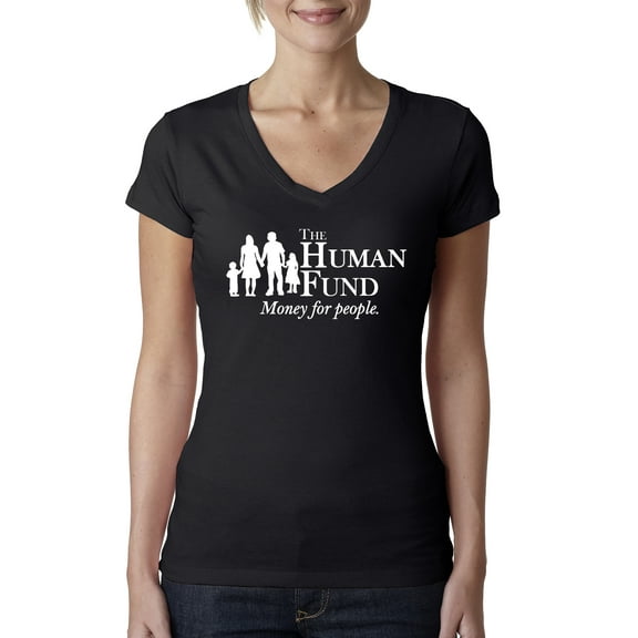 The Human Fund Money for the People Pop Culture Womens V-Neck Tee, Black, Small