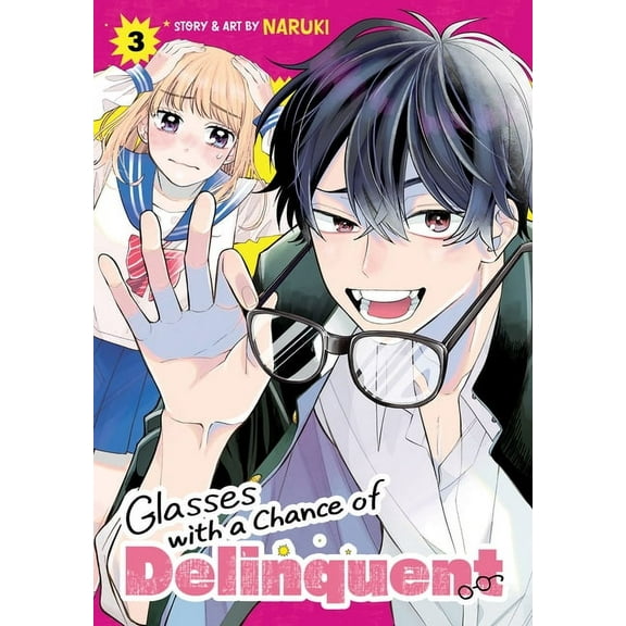 Glasses with a Chance of Delinquent Glasses with a Chance of Delinquent Vol. 3, (Paperback)