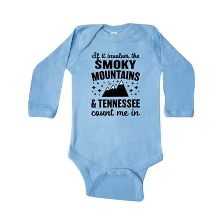 

Inktastic If it Involvles The Smoky Mountains and Tennessee Count Me In Gift Baby Boy or Baby Girl Long Sleeve Bodysuit