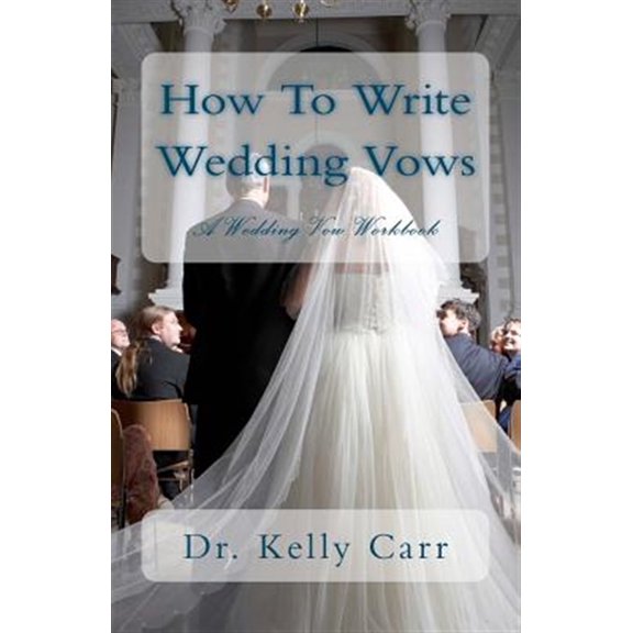Pre-Owned How To Write Wedding Vows: A Wedding Vow Workbook: Volume 1 Paperback