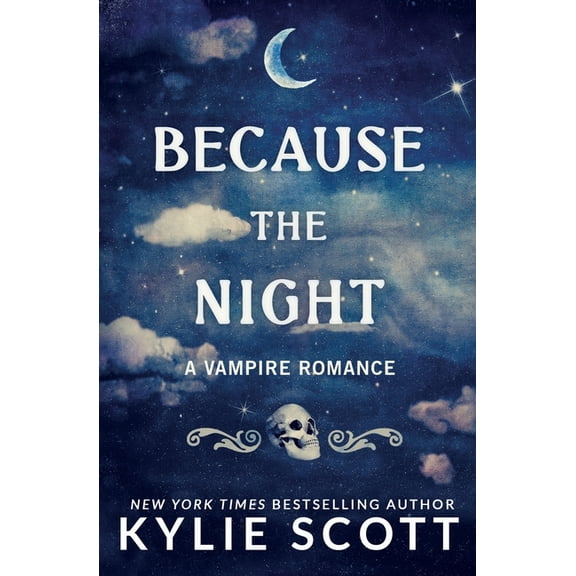 Because the Night: A Vampire Romance, (Paperback)