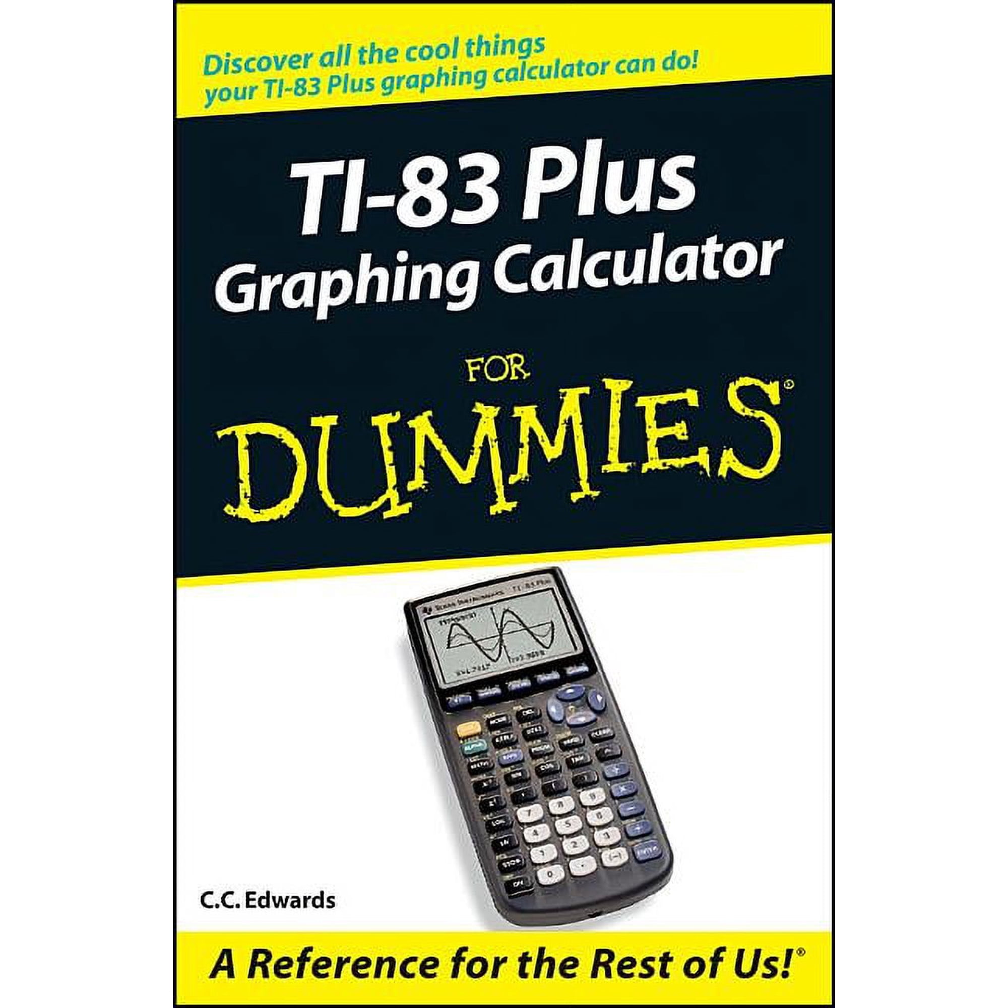 TI-83 Plus Graphing Calculator for Dummies, (Paperback)