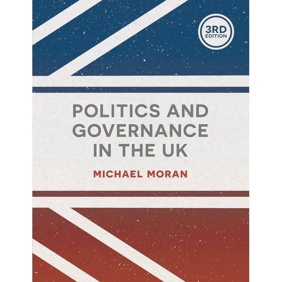 Politics and Governance in the UK, (Paperback)
