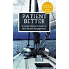 Patient Better
