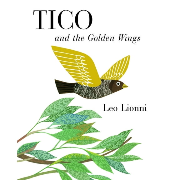 Tico and the Golden Wings, (Hardcover)