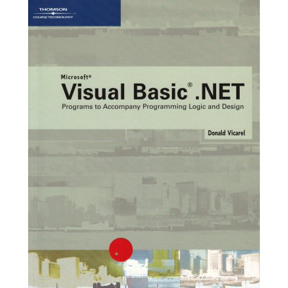 Pre-Owned Visual Basic .NET Programs to Accompany Programming Logic and Design, 9780619160241, 0619160241, Paperback, 3rd edition