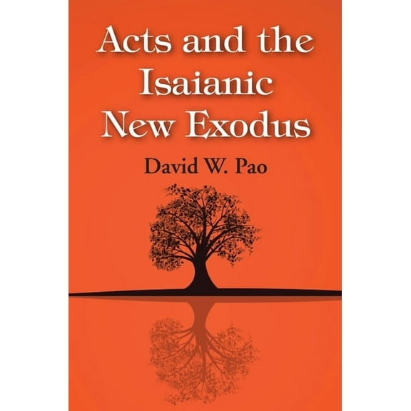 Acts and the Isaianic New Exodus (Hardcover)
