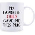 thumbnail image 2 of My Favorite Daughter Gave Me This Mug - Gag Xmas Present Idea for Mom & Dad from Daughter - Birthday Gift for Parents - 11oz Coffee Mug (Favorite Daughter), 2 of 2