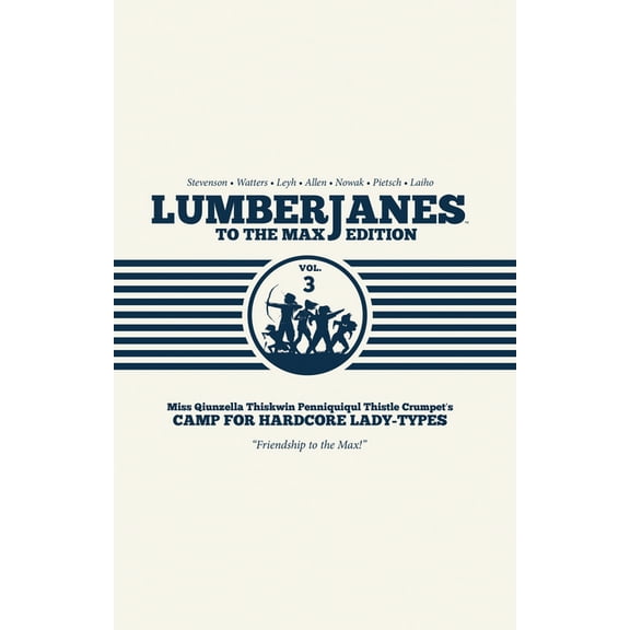 Lumberjanes Lumberjanes to the Max Vol. 3, Book 3, (Hardcover)