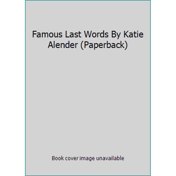 Pre-Owned Famous Last Words By Katie Alender (Paperback) 9780545791816
