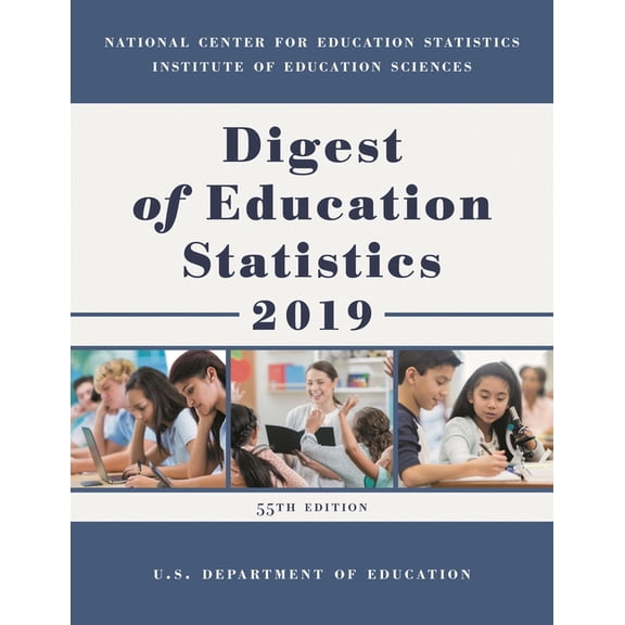 Digest of Education Statistics 2019, (Paperback)