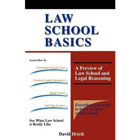 Law School Basics: A Preview of Law School and Legal Reasoning [Paperback - Used]