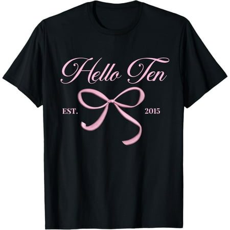 Hello Ten Est 2015 10Th Birthday Coquette 10 Year Unisex T-Shirt S-5Xl - Best Birthday Gifts