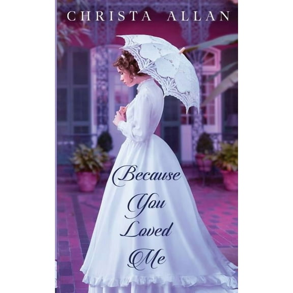 Because You Loved Me (Paperback)