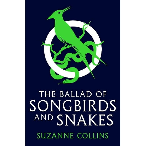 The Ballad of Songbirds and Snakes (A Hunger Games Novel)