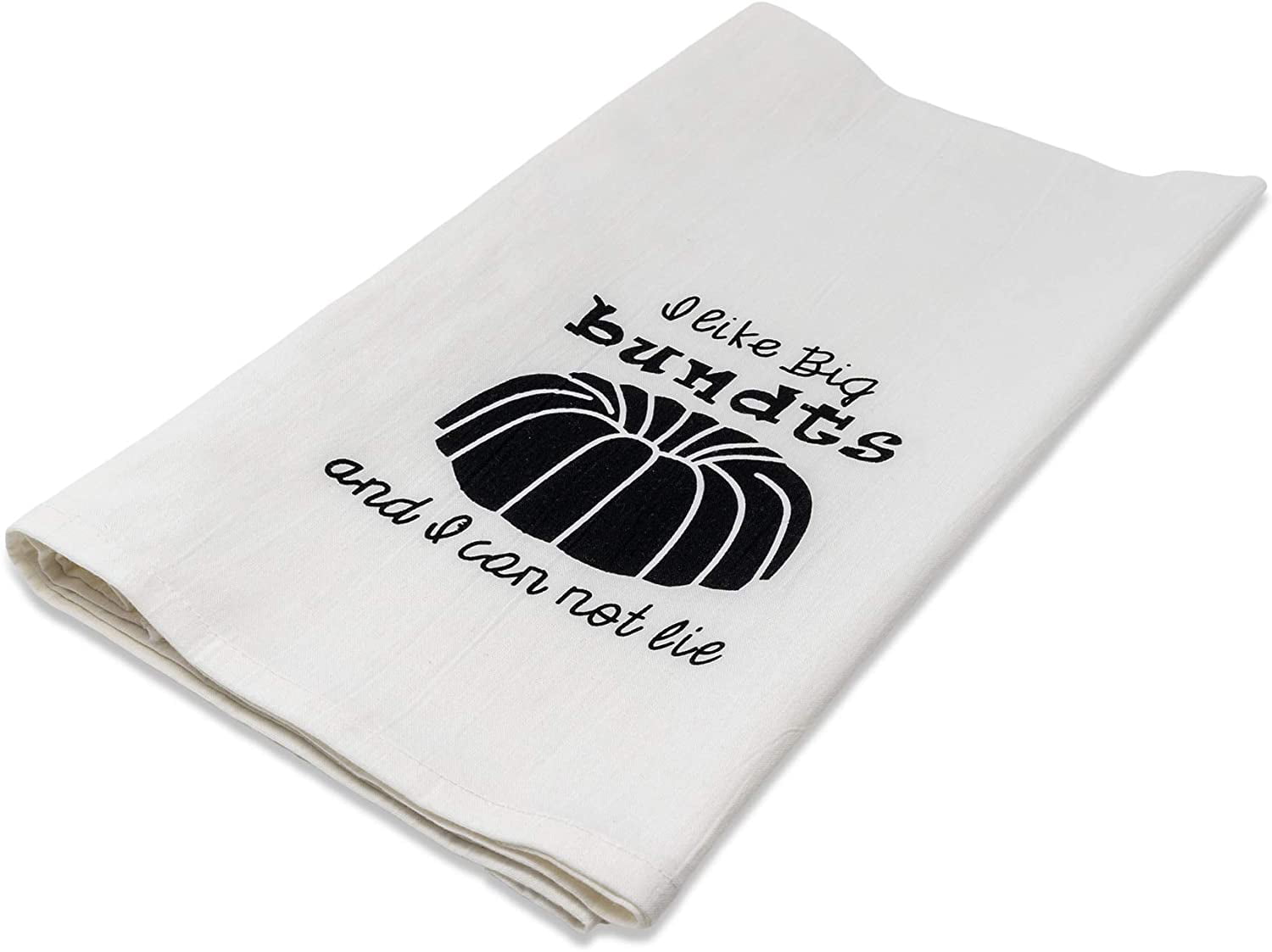 Funny Dishcloth Tea Towel Screen Printed Flour Sack Cotton Kitchen Table Linens I Like Big Bundts and I Can Not Lie 