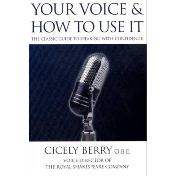 Your Voice and How to Use it