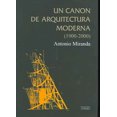 thumbnail image 1 of CANON DE ARQUITECTURA MODERNA 1900-2000 CATEDRA ANTONIO MIRANDA REGOJO, 1 of 1