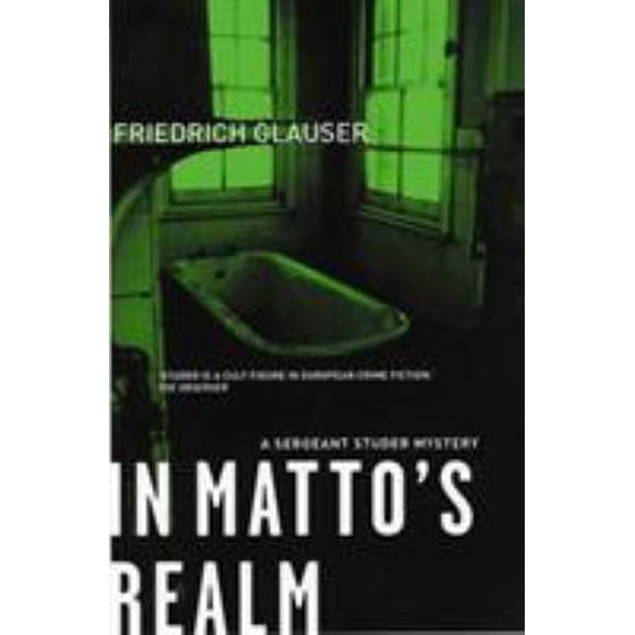 Pre-Owned In Matto's Realm: A Sergeant Studer Mystery (Paperback) 1904738060 9781904738060
