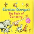 thumbnail image 1 of Pre-Owned Curious George's Big Book of Curiosity (Hardcover) 0618583386 9780618583386, 1 of 1
