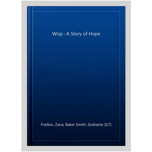 Wisp : A Story of Hope