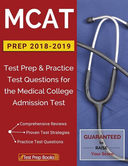 MCAT Prep 20182019 Test Prep & Practice Test Questions for the