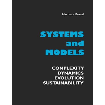 Systems and Models: Complexity  Dynamics  Evolution  Sustainability  9783833481215  3833481218  Paperback