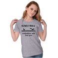 thumbnail image 4 of Funny Motivation Will Find You Joke Womens Slim Fit Graphic Tee Brisco Brands M, 4 of 6