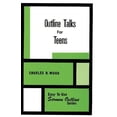 thumbnail image 1 of Pre-Owned Outline Talks for Teens (Paperback) 0825440246 9780825440243, 1 of 1