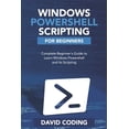 thumbnail image 1 of Pre-Owned Windows PowerShell and Scripting for Beginners: Complete Beginners Guide to learn Windows PowerShell and its Scripting, 1 of 1