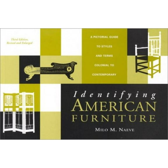 Pre-Owned Identifying American Furniture: Third Edition, Revised and Enlarged (Paperback) 0761989617 9780761989615