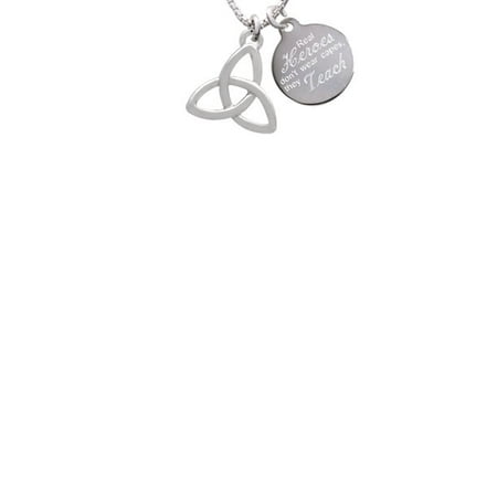 - Silvertone Large Trinity Knot Real Heroes Don't Wear Capes They Teach Engraved Necklace