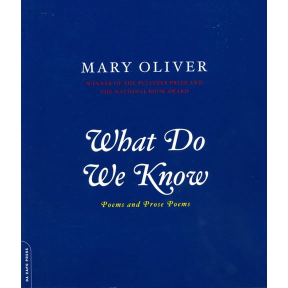 What Do We Know: Poems and Prose Poems, (Paperback)