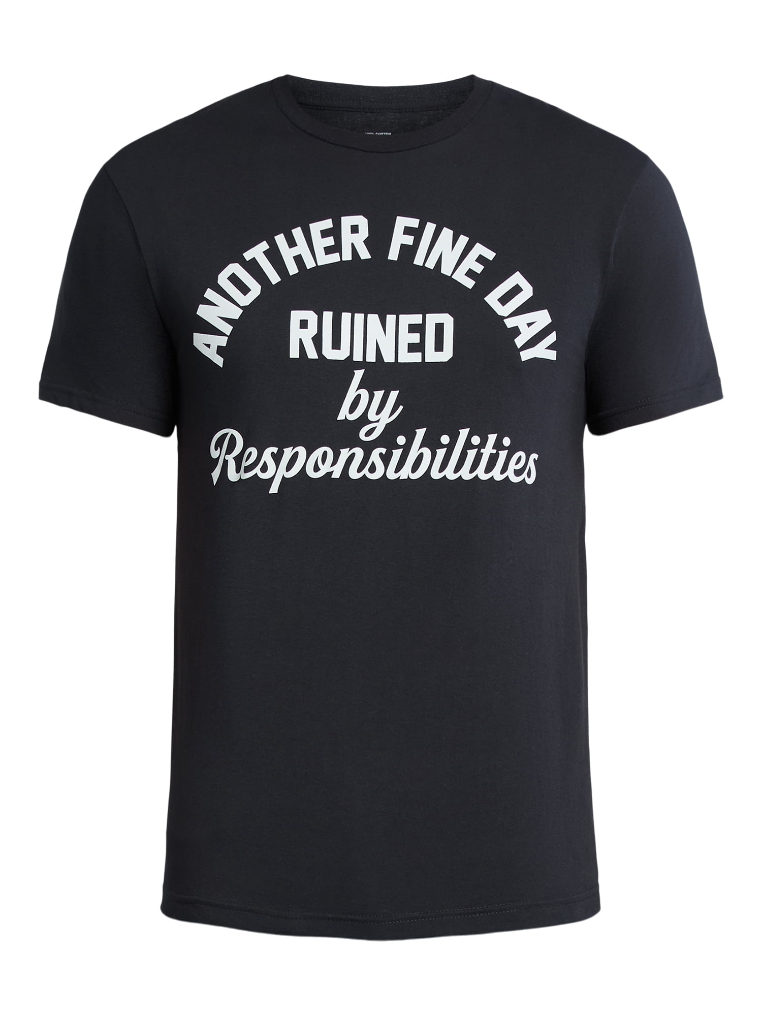 Another Fine Day Ruined By Responsibilities Men's and Big Men's Graphic Tee, Sizes S-3XL