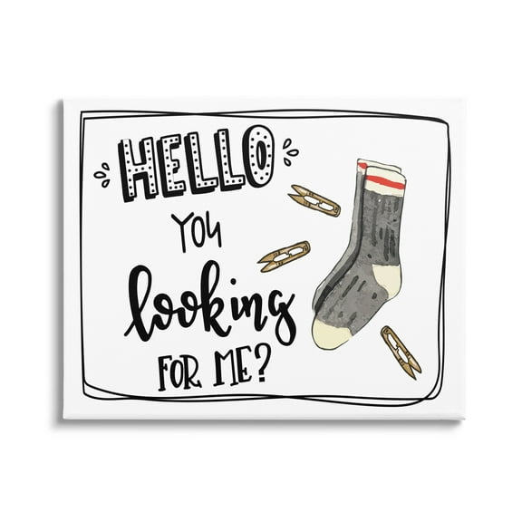 Stupell Hello Looking For Me Missing Sock Laundry Typography Painting Gallery Wrapped Canvas Print Wall Art