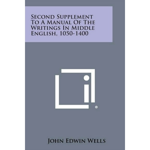 Second Supplement to a Manual of the Writings in Middle English, 1050-1400