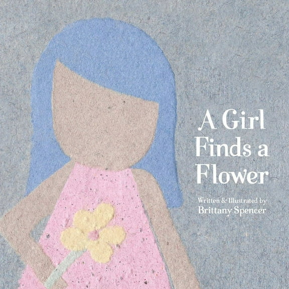 A Girl Finds a Flower, (Paperback)
