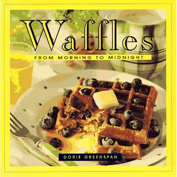 Pre-Owned Waffles: From Morning to Midnight (Paperback) 0688158048 9780688158040