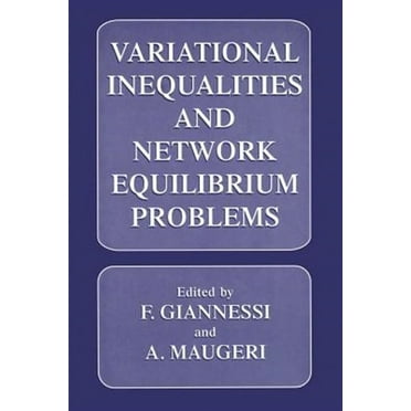 Variational Inequalities and Network Equilibrium Problems (Paperback)
