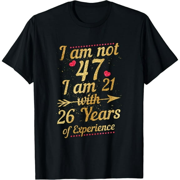 47th Birthday Woman 47 Year Old Gift T-Shirt