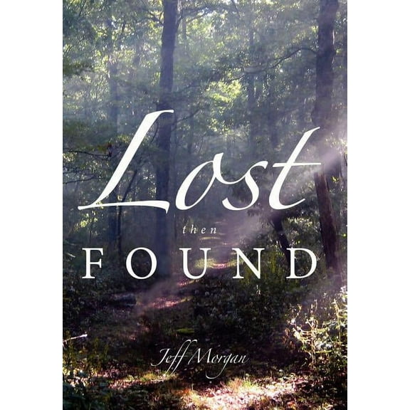 Lost Then Found (Hardcover)
