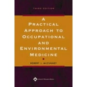 A Practical Approach to Occupational and Environmental Medicine [Hardcover - Used]