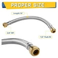 thumbnail image 2 of 30-Pack 18 Inch Flexible Water Heater Connector,1/2 Inch Push-fit x3/4 Inch FIP, Stainless Steel Braided Hose(HOSE016-30Pack), 2 of 6