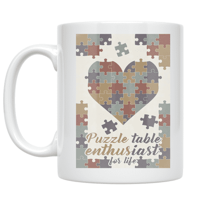 Puzzle Table Enthusiast for Life - Puzzle Lover - 11 oz Ceramic Coffee Mug