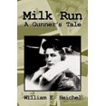 thumbnail image 3 of Milk Run: A Gunner's Tale, 3 of 3