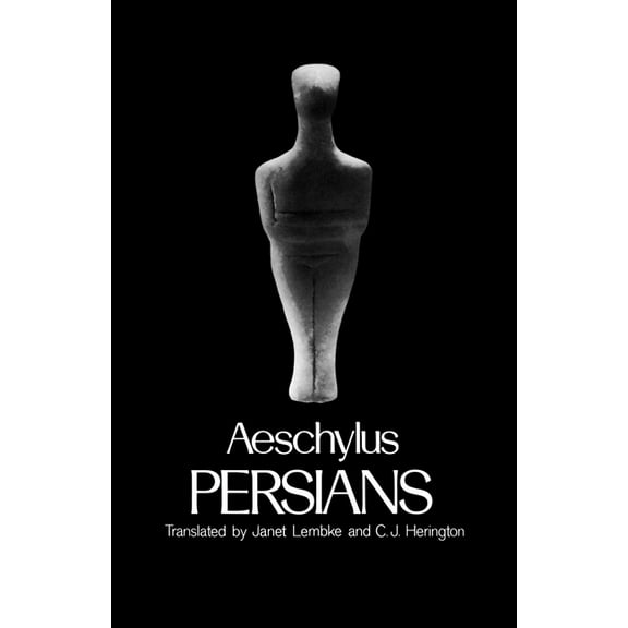 Greek Tragedy in New Translations Persians, (Paperback)