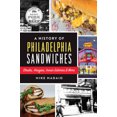 thumbnail image 2 of Pre-Owned A History of Philadelphia Sandwiches: Steaks, Hoagies, Iconic Eateries & More (Paperback) 1467152021 9781467152020, 2 of 2