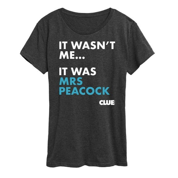 Clue - It Wasnt Me It Was Mrs Peacock - Women's Short Sleeve Graphic T-Shirt