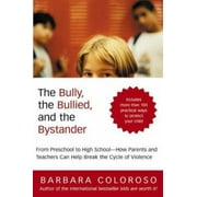 Angle View: The Bully, the Bullied, and the Bystander : From Preschool to High School - How Parents and Teachers Can Help Break the Cycle of Violence, Used [Paperback]